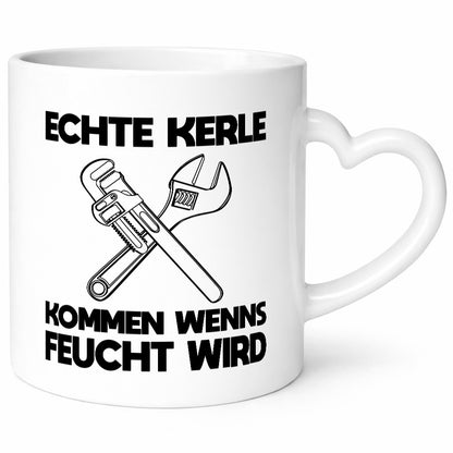Echte Kerle kommen wenns Feucht wird. Geschenkidee Humor Tasse