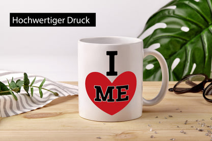 I love me vl1 Geschenk Humor Geschenkidee lustiger Spruch Tasse