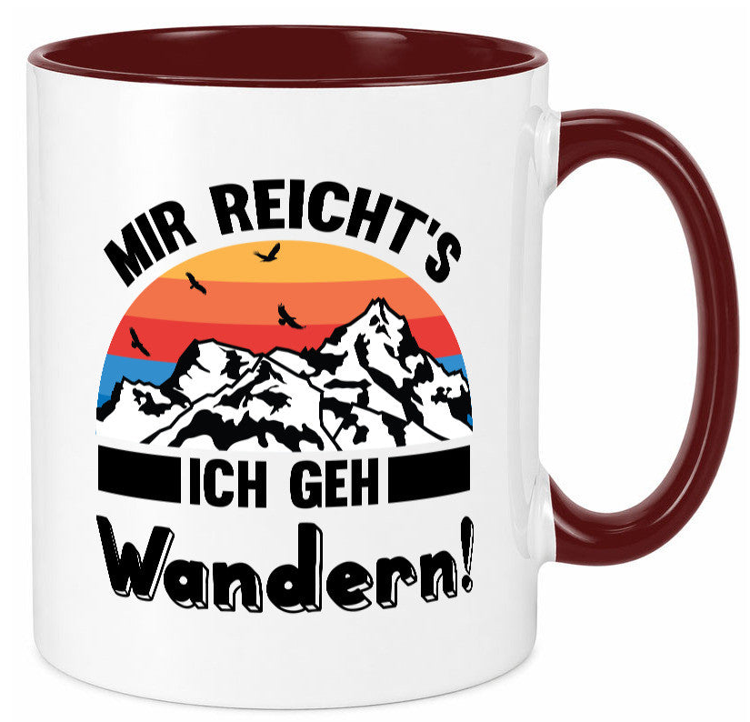 Mir reichts ich geh Wandern | Berge Laufen Natur Humor Geschenkidee Tasse