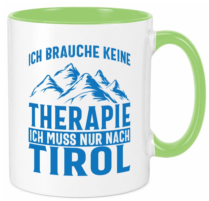 Keine Therapie, nur nach Tirol | Berge Geschenkidee Humor Tasse