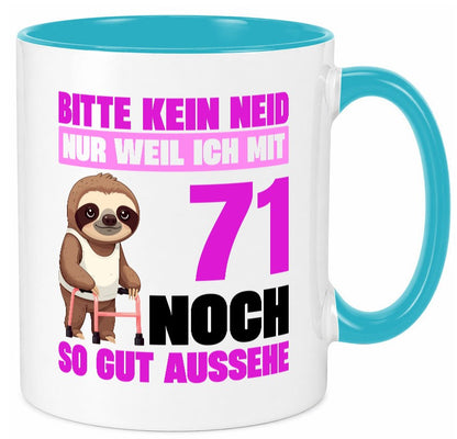 71. Geburtstag | Bitte kein neid Faultier 71 Jahre Humor Geschenkidee Tasse