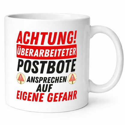 Überarbeiteter Postbote | Gefahr Briefträger Zusteller lustiger Spruch Geschenk