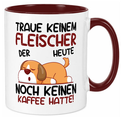 Traue keinem Fleischer | Schlachterei Humor Geschenkidee Tasse