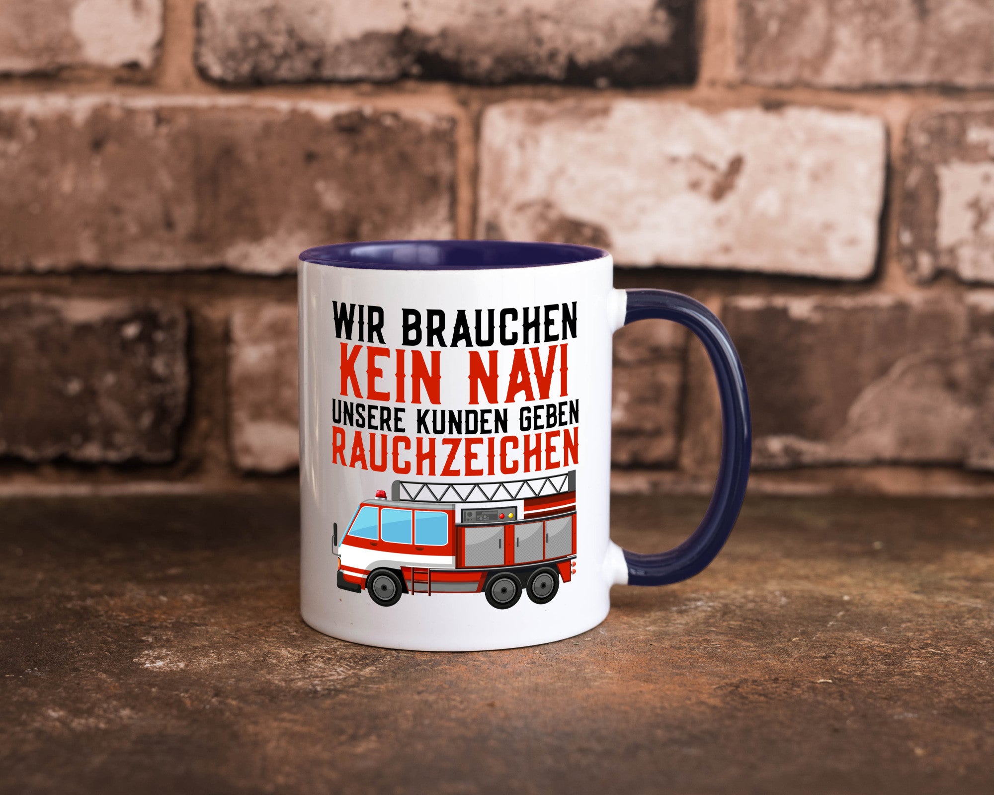 Wir brauchen kein Navi | Feuerwehr Brand Rauchzeichen Geschenkidee Humor Tasse