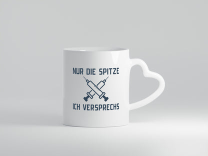 Nur die Spitze, ich versprechs | Spritzen Krankenschwester lustiger Spruch
