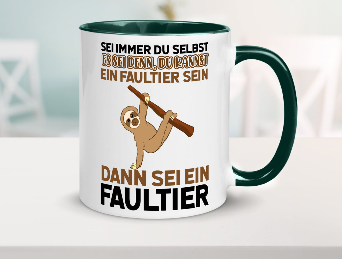 Sei du selbst Humor Geschenkidee Tasse