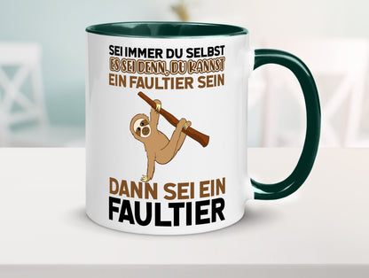 Sei du selbst Humor Geschenkidee Tasse