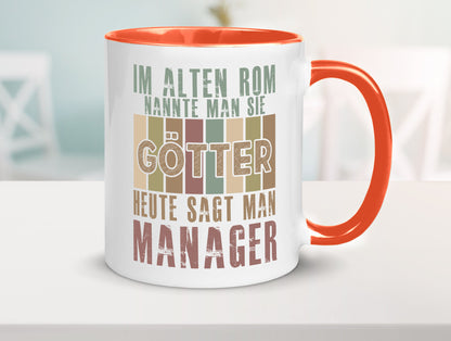 Heute sagt man: Manager | Management Humor Geschenkidee Tasse