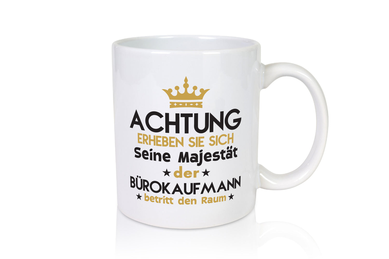 Seine Majestät Bürokaufmann | Kaufmann lustig Arbeit Kollegen Büro Geschenk