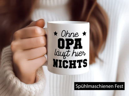 Ohne Opa läuft hier nicht | Großvater lustig Familie Geschenkidee Geschenk Tasse