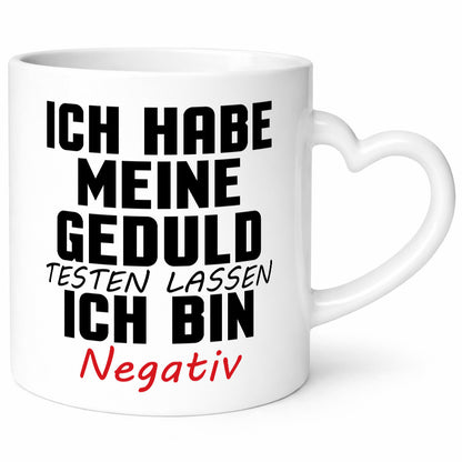 Geduld testen lassen. negativ | Entspannung Eile Witz Humor Geschenkidee Tasse