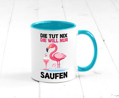 Die tut nix will nur Saufen | Flamingo Alkohol v2 Geschenk Humor Geschenkidee