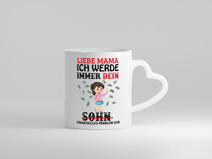 Finanzieller Sohn Geschenk Familie Geschenkidee lustiger Spruch Tasse