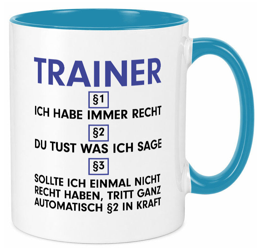 Ich habe immer Recht Trainer | Verein Sport v2 lustig Humor Geschenkidee