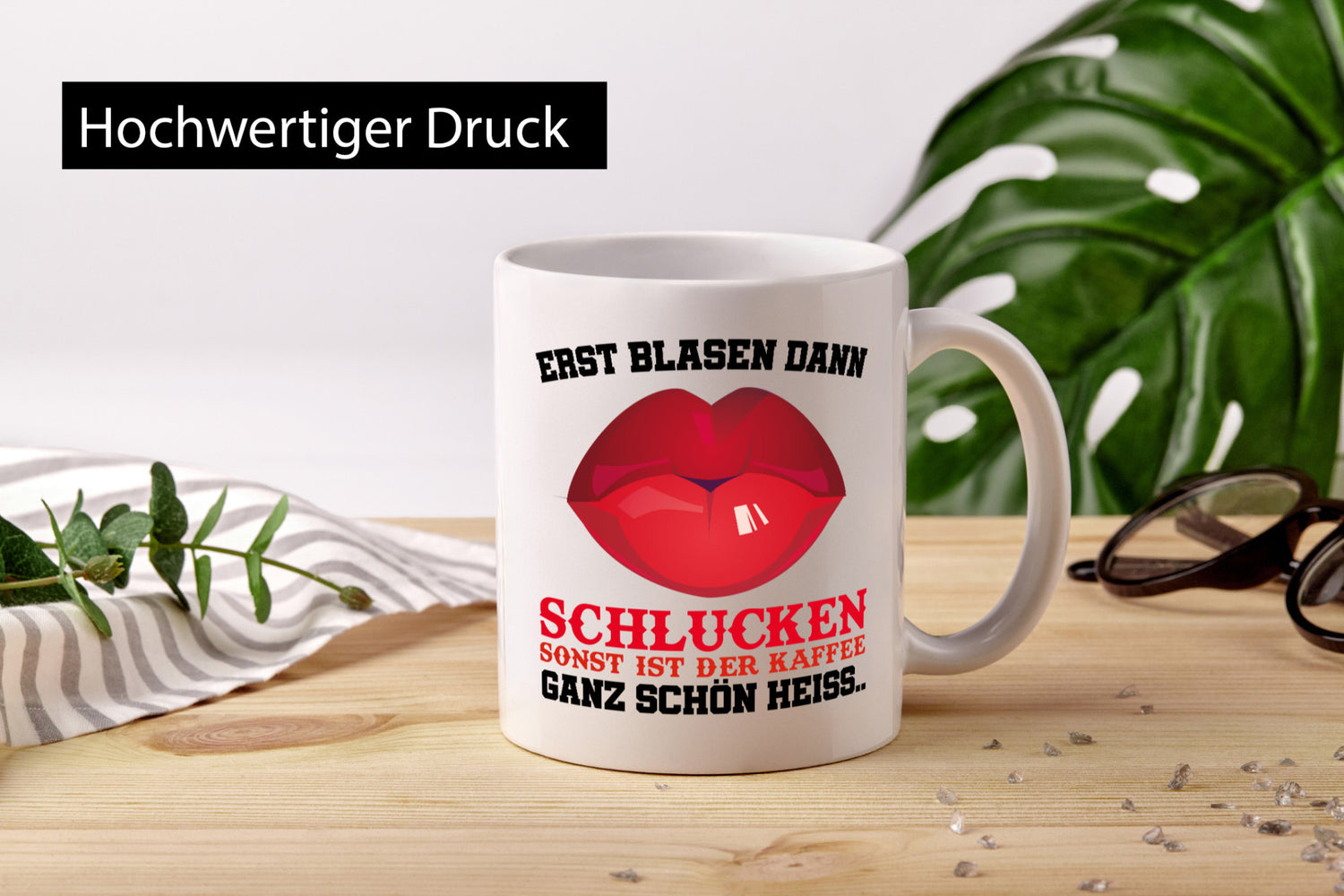 Erst Blasen dann Schlucken Geschenk Humor Geschenkidee lustiger Spruch Tasse