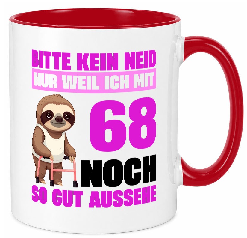 68. Geburtstag | Bitte kein neid Faultier 68 Jahre v2 Geschenkidee Humor Tasse