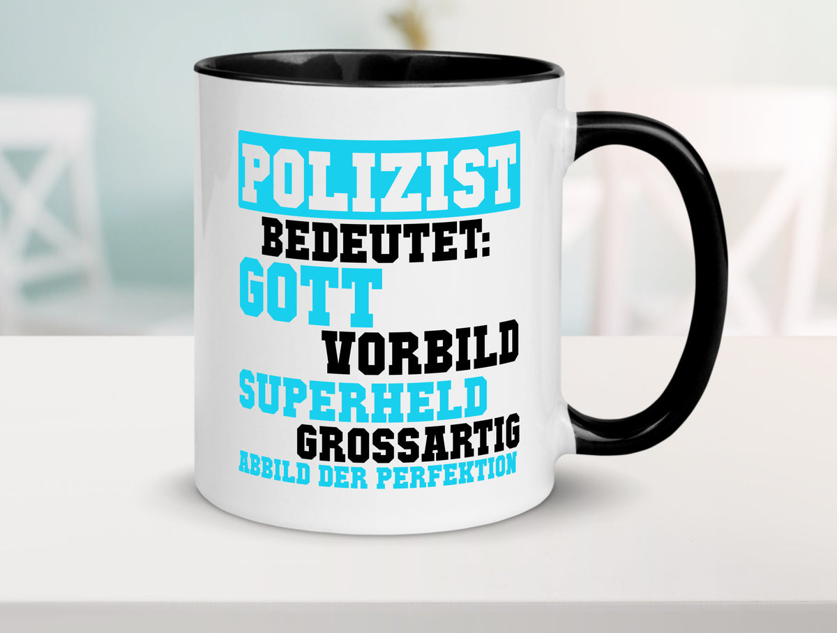Polizist | Gott Superheld Vorbild Perfektion Polizei Humor Geschenkidee Tasse