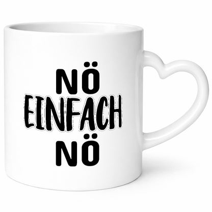 Nö einfach lustiger Spruch Geschenk Humor Geschenkidee Tasse