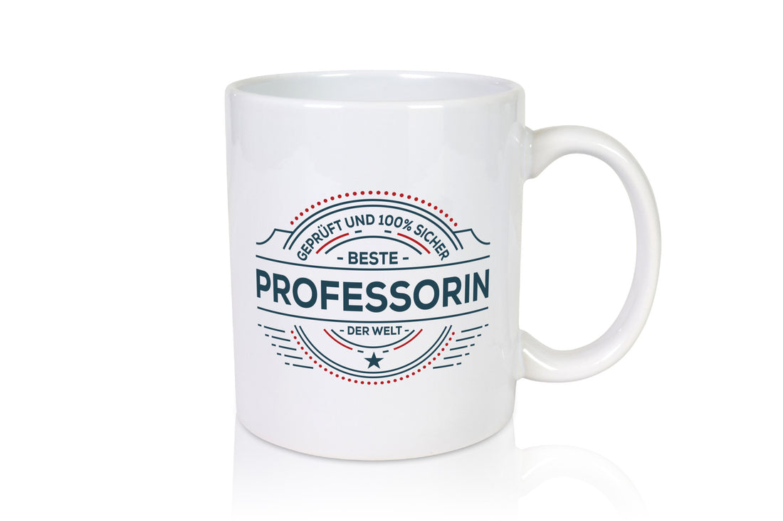 Geprüft und sicher: Professorin | Uni Universität Humor Geschenkidee Tasse