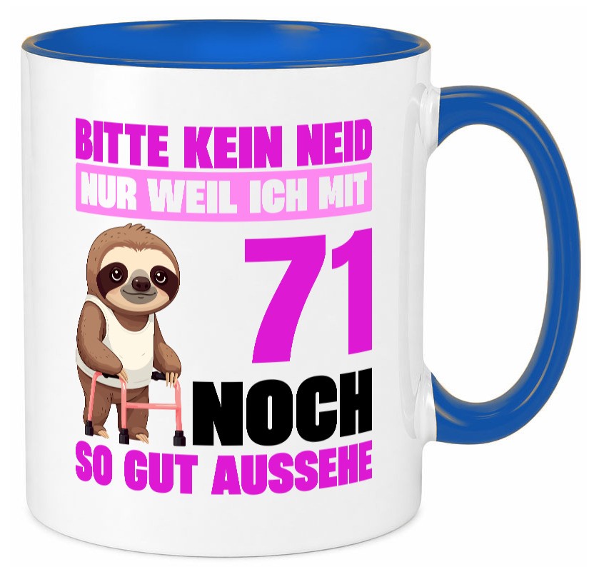71. Geburtstag | Bitte kein neid Faultier 71 Jahre Humor Geschenkidee Tasse