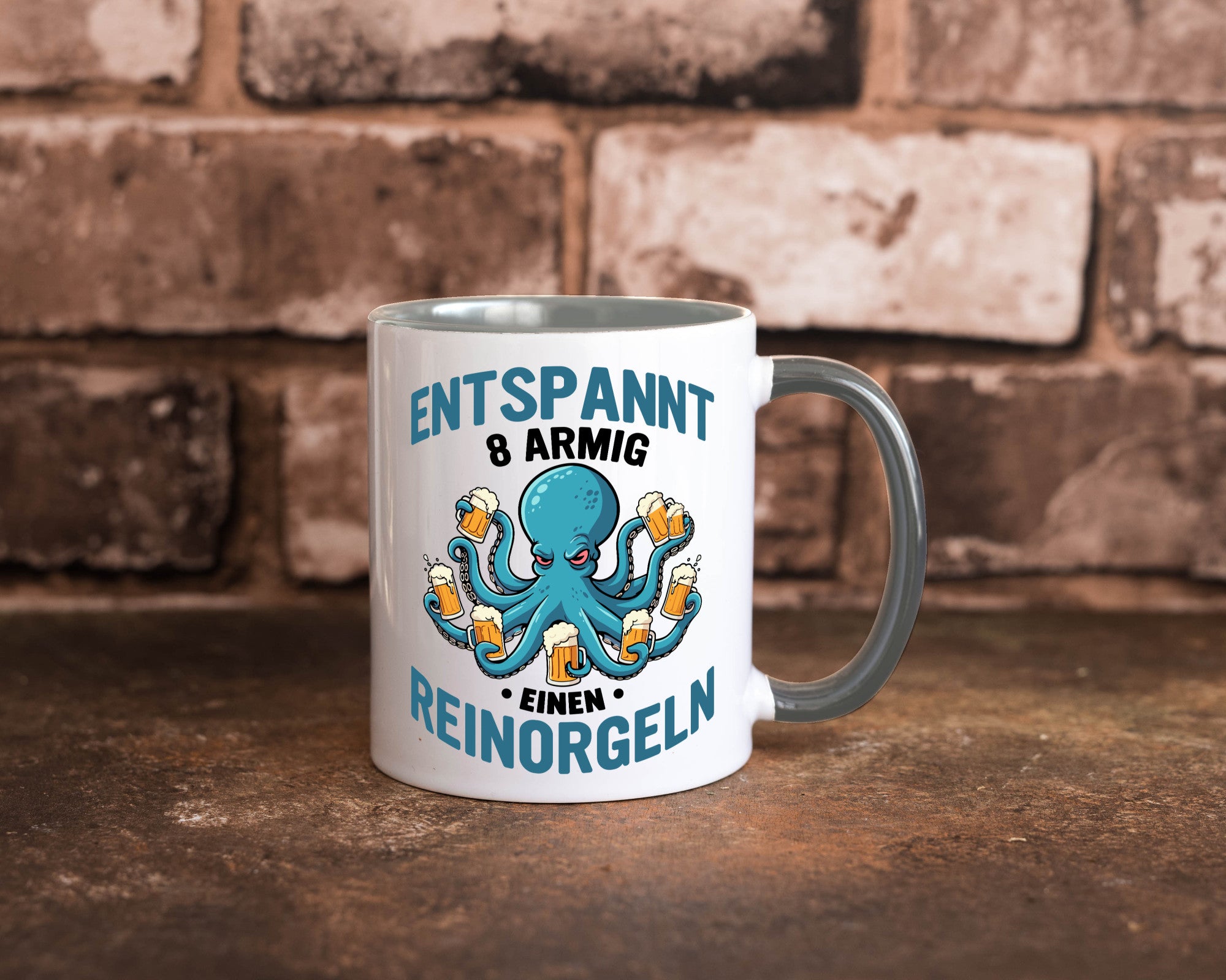 Entspannt 8 armig einen reinorgeln | Saufen Party v2 lustiger Spruch Geschenk