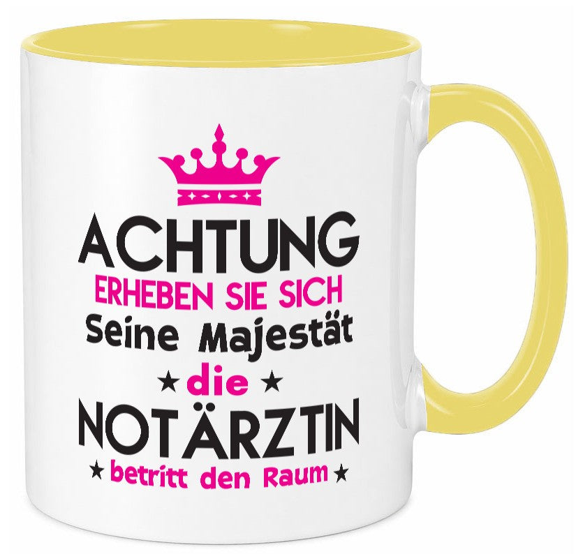 Seine Majestät Notärztin | Ãrztin Geschenkidee Humor Tasse