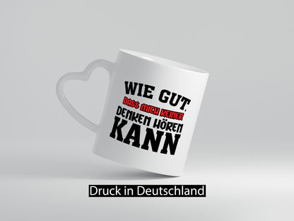 Denken hören lustiger Spruch Geschenk Humor Geschenkidee Tasse