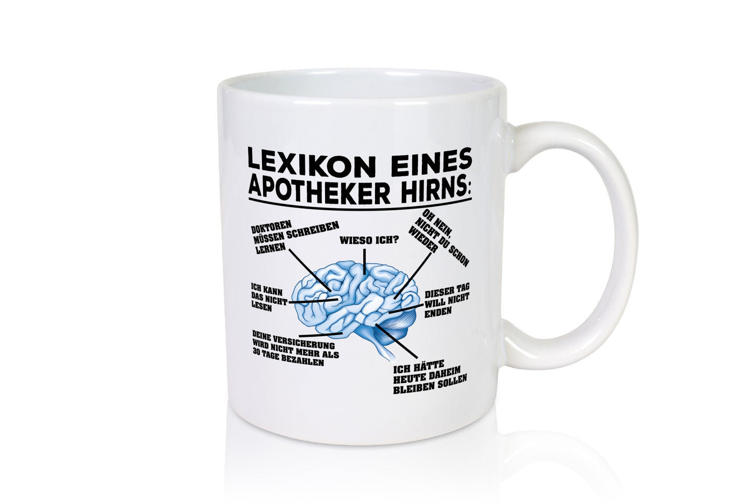 Apotheker Hirn | Pharmazie Tasse Pharmazeut Humor lustiger Spruch Geschenk