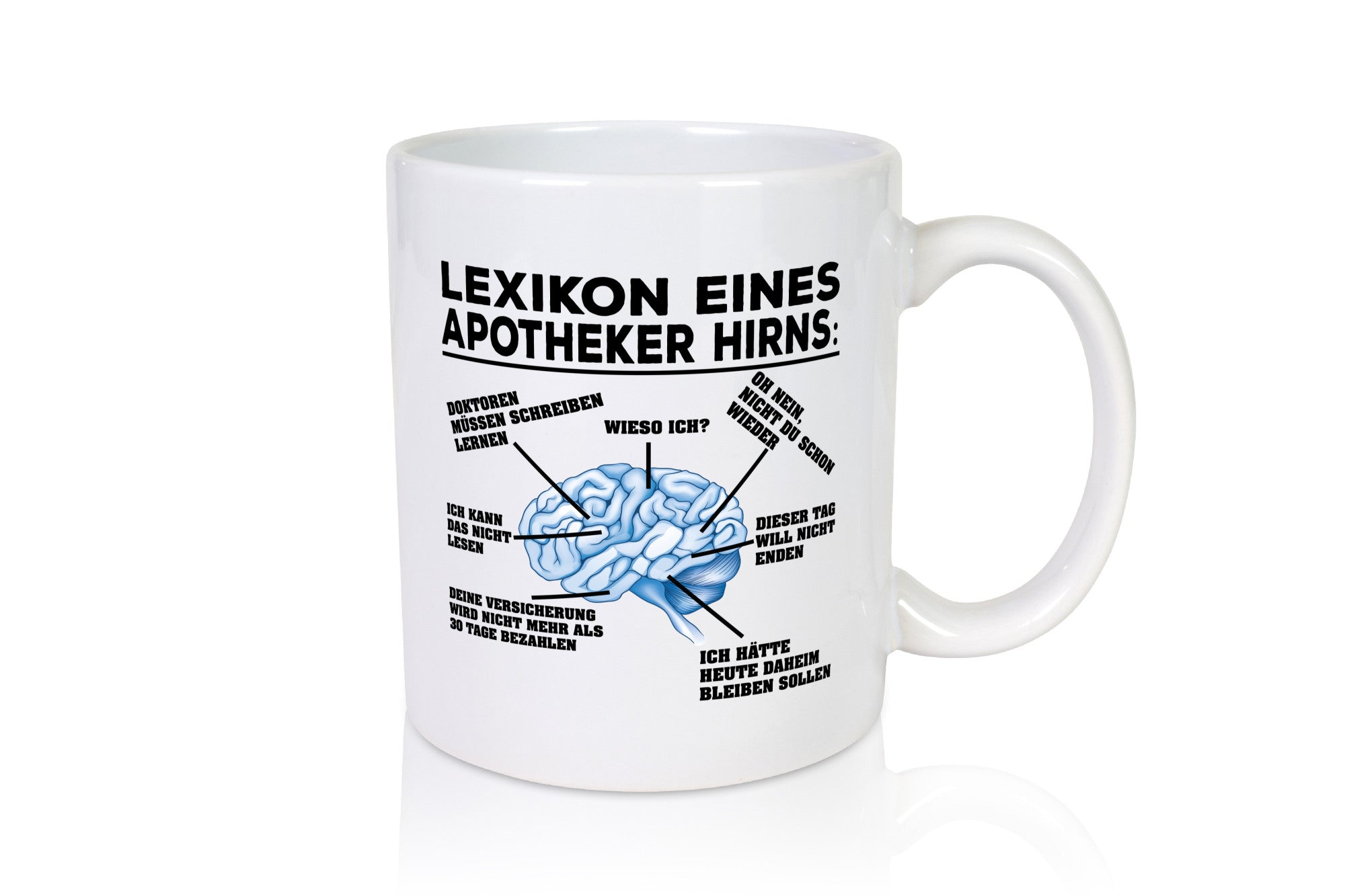Apotheker Hirn | Pharmazie Tasse Pharmazeut Humor lustiger Spruch Geschenk