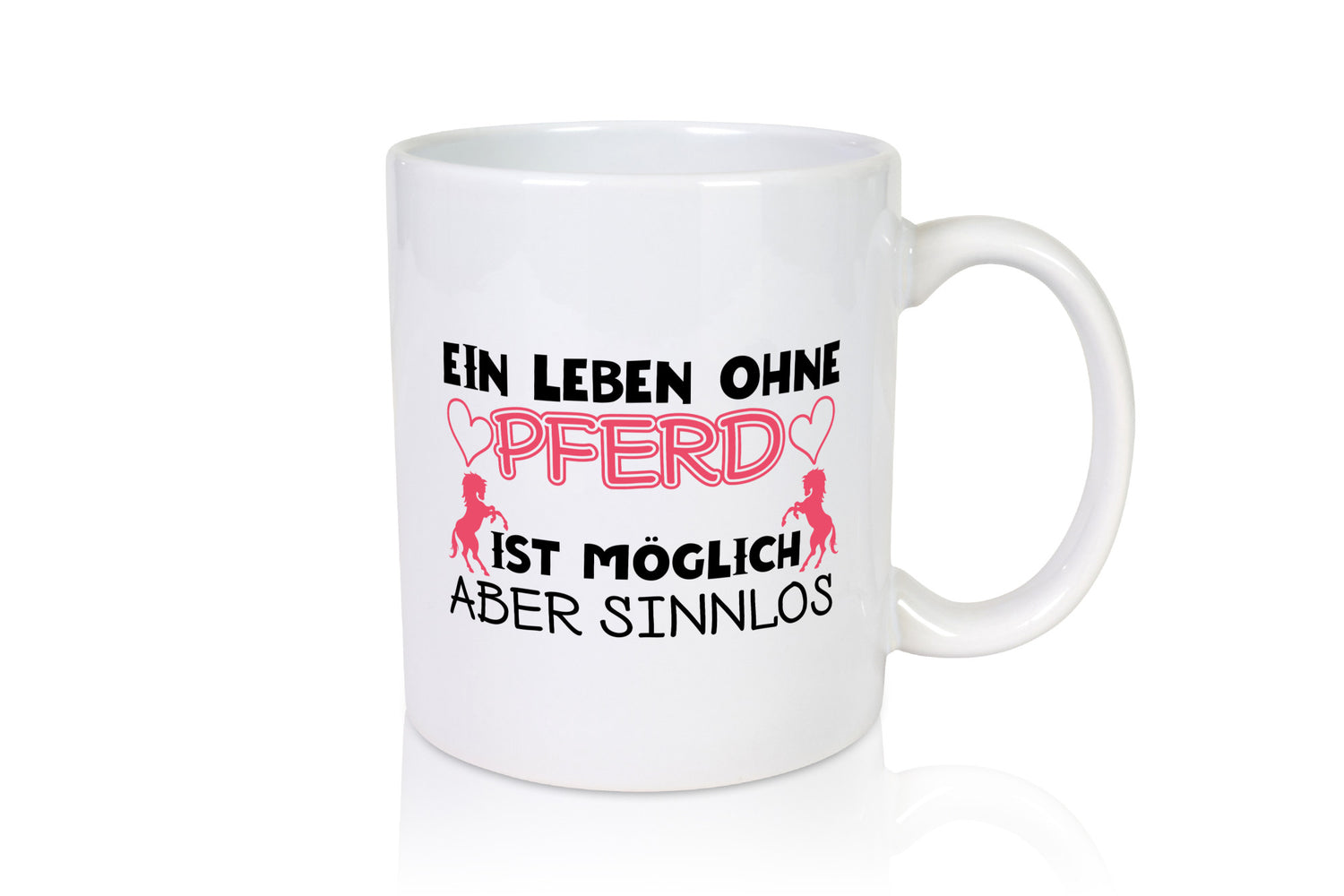 Leben ohne Pferd | Reiter Tasse Pferde Liebe Reiten lustiger Spruch Geschenk