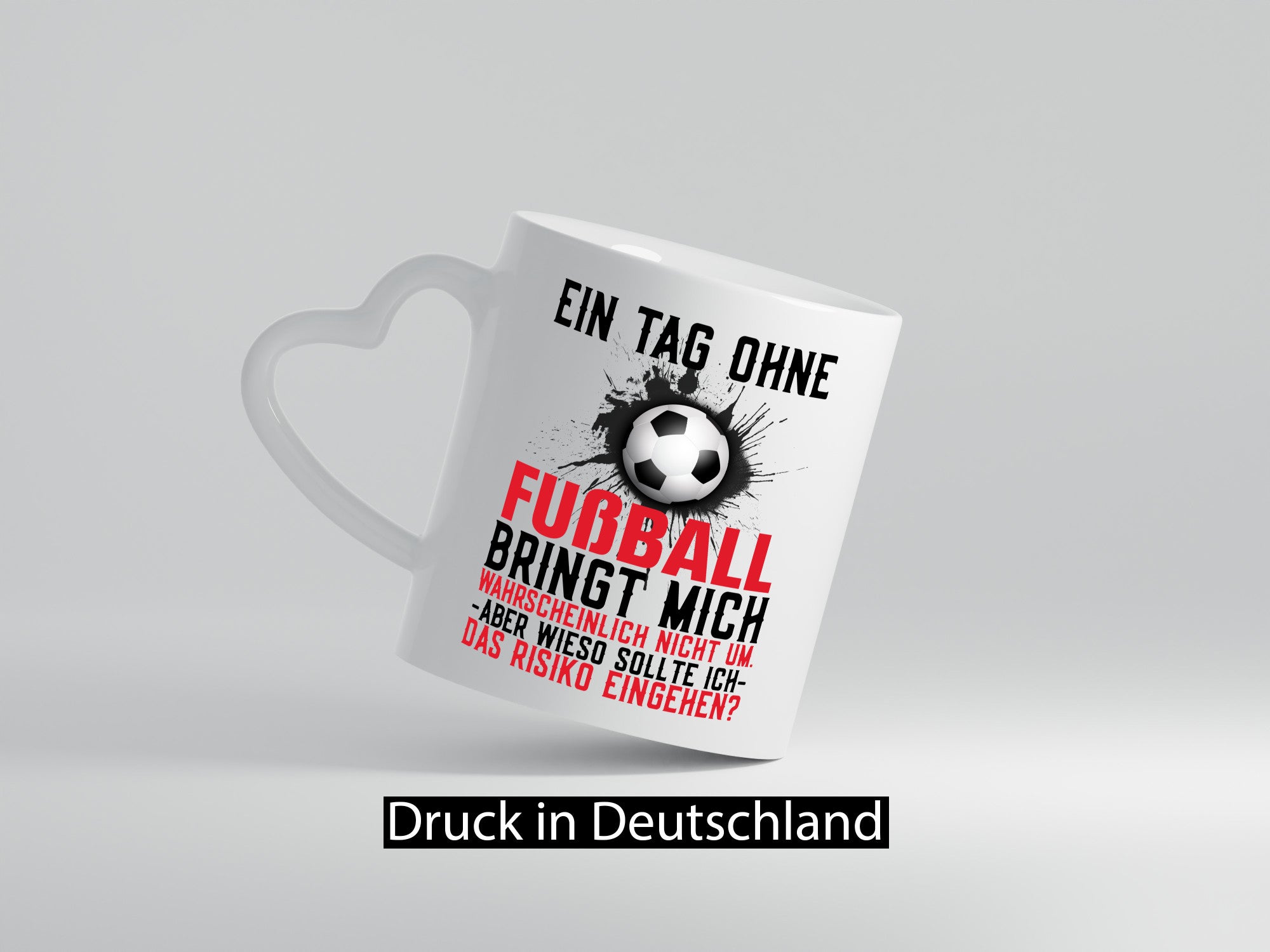 Tag ohne Fußball | Fußballfan Sport Kicker Trainer Humor Geschenkidee Tasse
