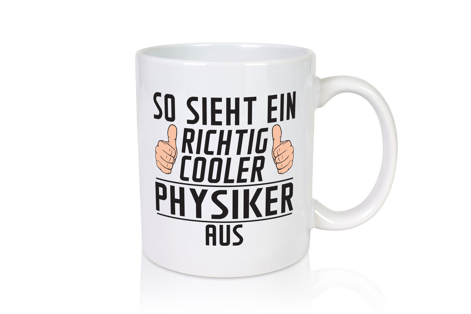 Richtig Cooler Physiker | Physik Geschenkidee Humor Tasse