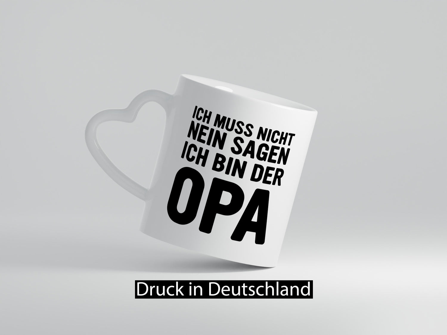 Muss nicht nein sagen, bin der Opa | Humor Familie Geschenkidee Tasse