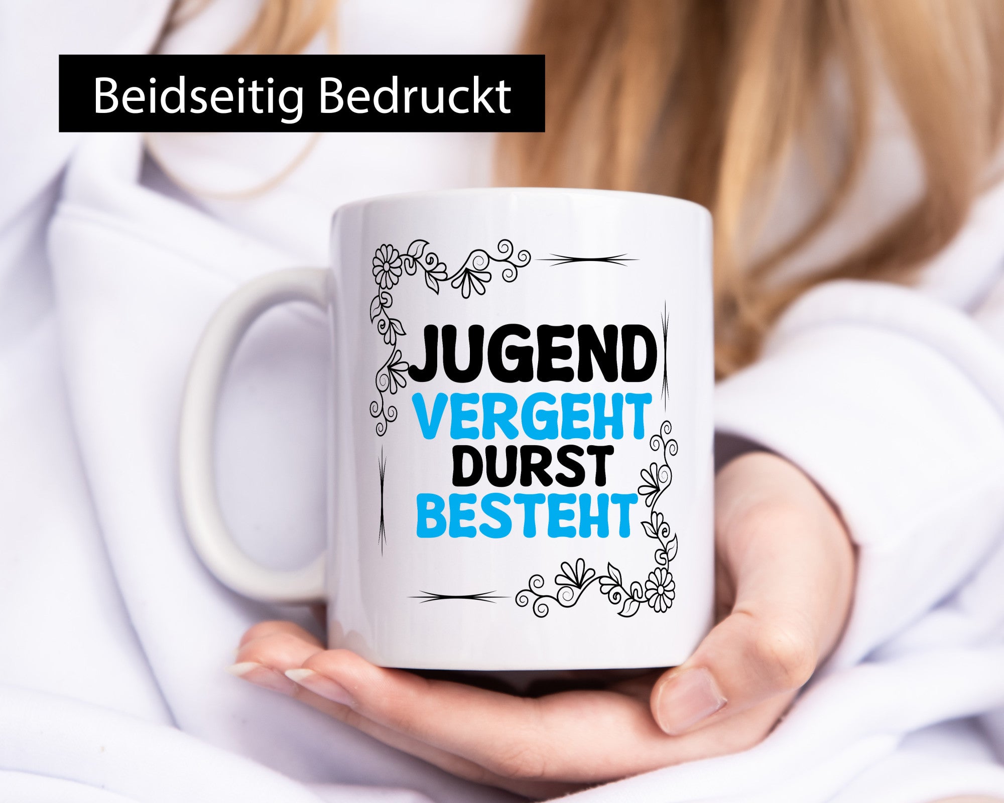 Jugend vergeht durst besteht Humor Geschenkidee Tasse