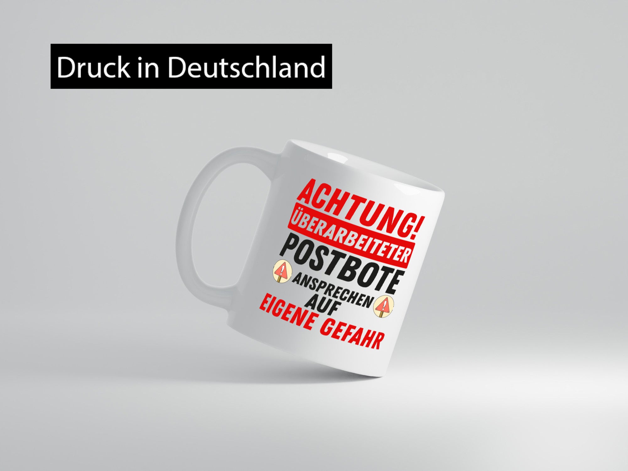 Überarbeiteter Postbote | Gefahr Briefträger Zusteller lustiger Spruch Geschenk