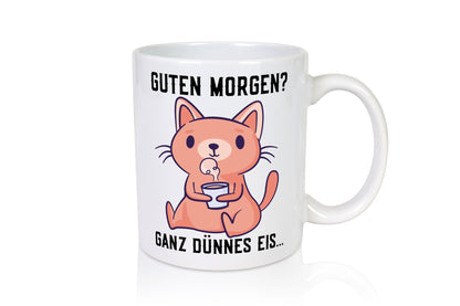Guten Morgen | Morgenmuffel Dünnes Eis Katze mit Pulli Geschenk Tierliebhaber