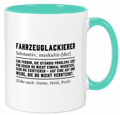 Fahrzeuglackierer | Definition Lackierer Autolackierer Humor Geschenkidee Tasse