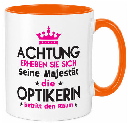 Seine Majestät Optikerin | Augenoptik lustiger Spruch Geschenk Humor Tasse