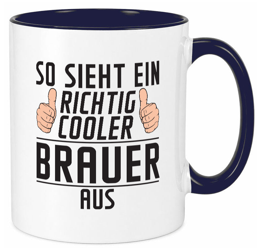 Richtig Cooler Brauer | Bier Brauerei Humor Geschenkidee Tasse