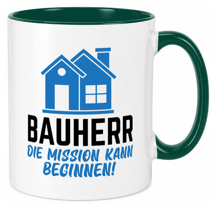 Bauherr | Die mission kann beginnen Bauherren lustiger Spruch Geschenk Humor