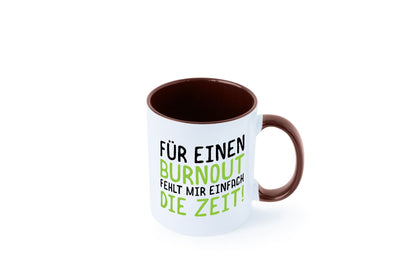 Für Burnout fehlt die Zeit | Stress Arbeit Kollegen Geschenkidee Büro Humor