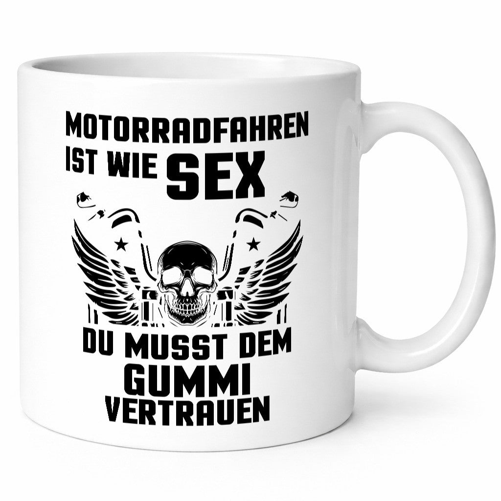 Motorradfahren ist wie Sex, du musst dem Gummi vertrauen. Humor Geschenkidee