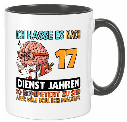 17 Dienstjahre | Arbeit Kompetent Geschenkidee Kollegen Büro Humor Tasse