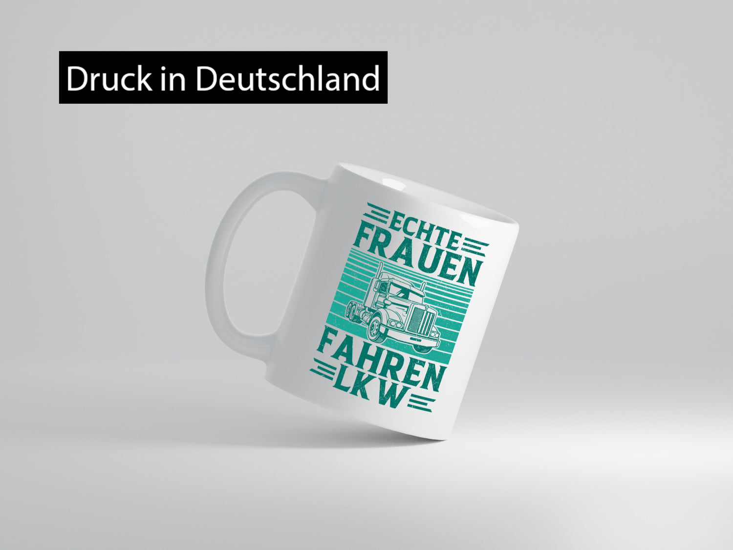 Echte Frauen fahren LKW | Truckerin LKW-Fahrerin Humor Geschenkidee Tasse