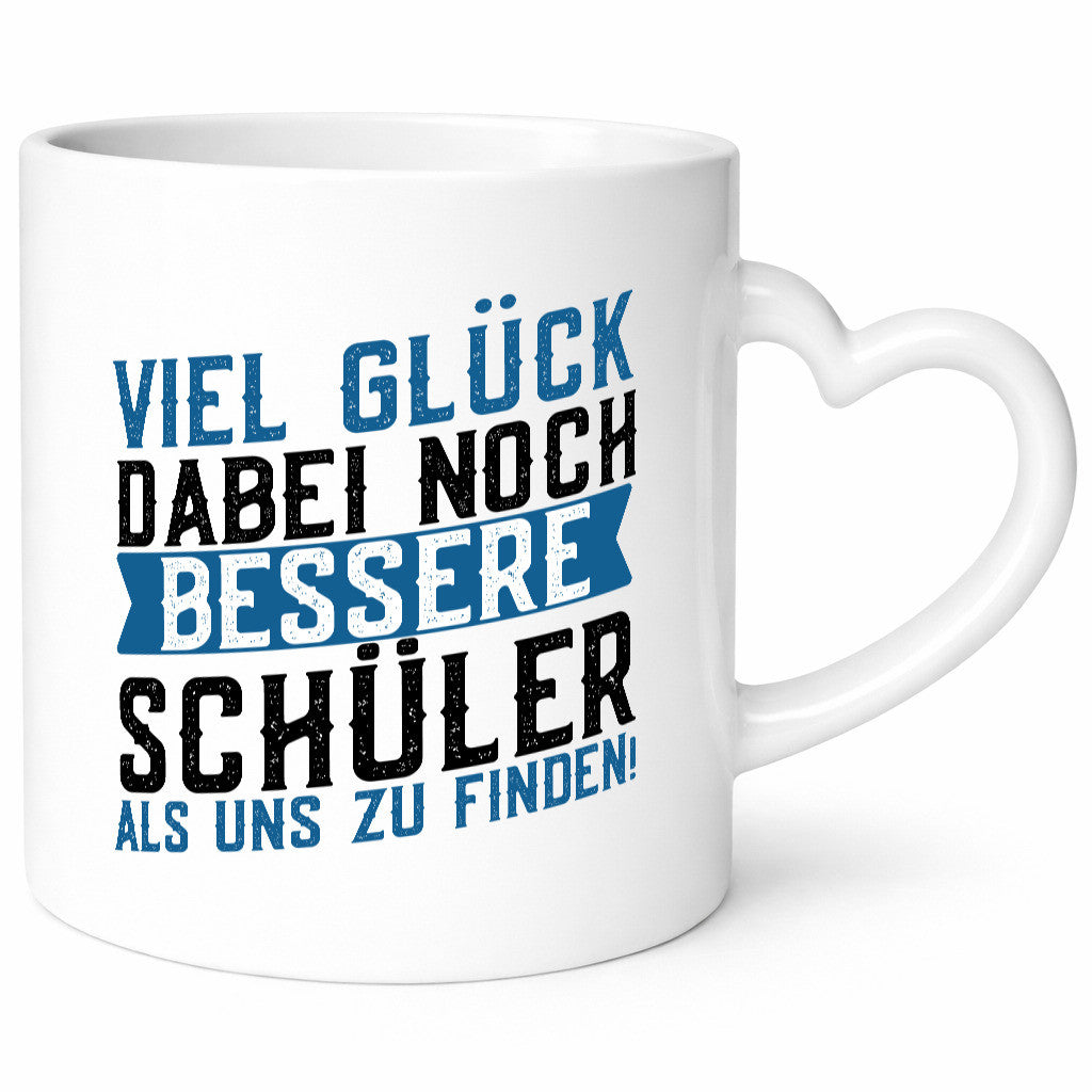 Bessere Schüler | Lehrer Lehrerin Abschluss Abi lustiger Spruch Geschenk Humor