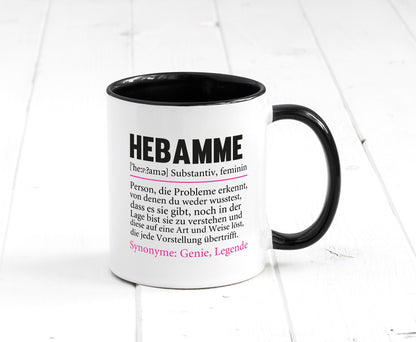 Hebamme | Spruch Geburtshilfe Beruf lustig lustiger Geschenk Arbeit Kollegen Tasse