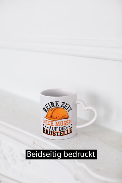 Baustelle | Keine Zeit Bauarbeiter Bagger Humor Arbeit Kollegen Büro