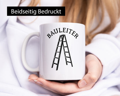 Bauleiter - Baustelle Leiter Wortspiel lustig Humor Geschenkidee Geschenk Tasse