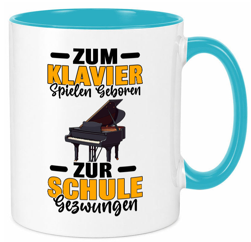 Zum Klavier spielen geboren zur Schule gezwungen v2 lustiger Spruch Geschenk
