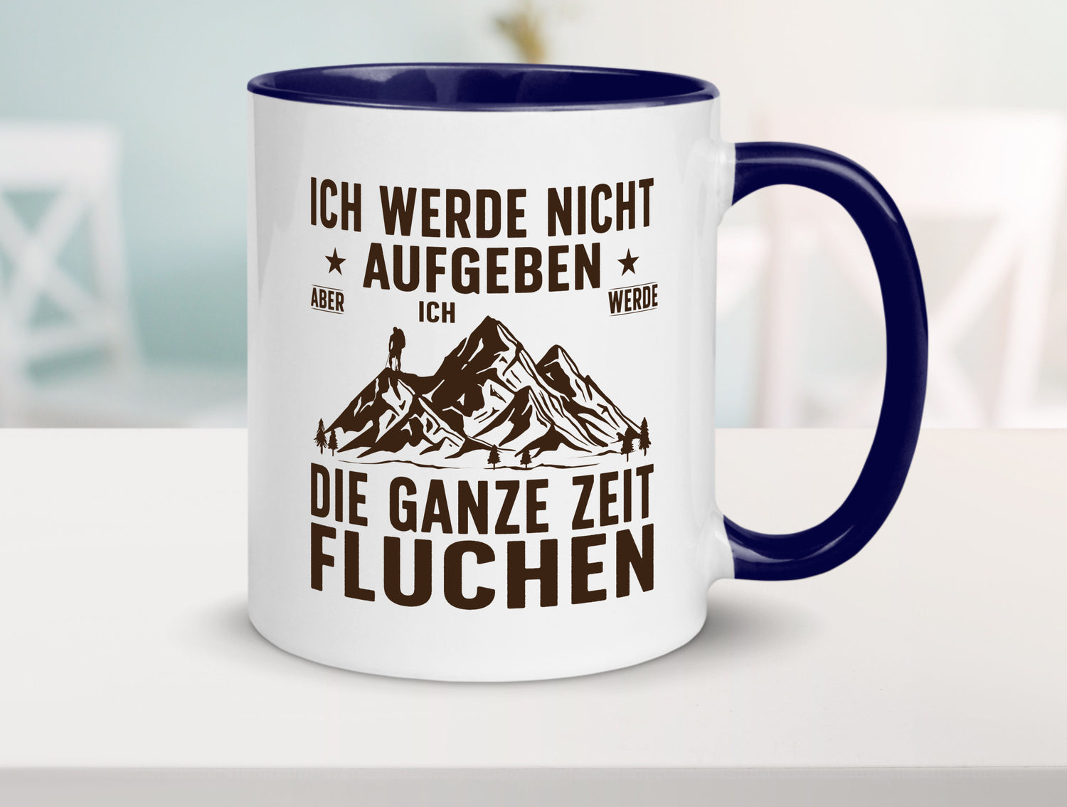 Nicht aufgeben, fluchen | Berge Wanderer v2 Humor Geschenkidee Tasse